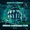 Warface、Anderex - Break Through This