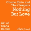 Cosmo Klein、The Campers、Art Of Tones - Nothing But Love (Art of Tones Remix)