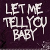 MKP - Let Me Tell You Baby
