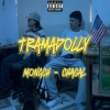 Chacal、mon gch《Tramadolly (Explicit)》[MP3/LRC]