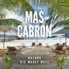 Balboa、Big Money Mell - Mas Cabron (Explicit)