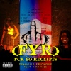 DemiGod Erickque、K Rhymes - FYR (Fck Yo Receipts)(feat. K Rhymes)(Explicit)