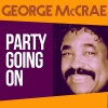 George McCrae - Party Going On (Radio Edit)
