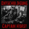 Captain Horst - Entschuldigung