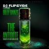 DJ Flipcyide、Billy Danze - The Antidote (feat. Billy Danze)(Explicit)