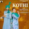 Harinder Sandhu、Aman Dhaliwal - KOTHI (feat. Aman Dhaliwal)