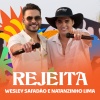 Wesley Safadão、Natanzinho Lima - Rejeita