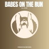 Babes on the Run - All Over (Original Mix)