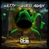 Wijjy - Guess Again