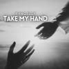 Yung iLLy - Take My Hand