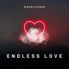 Maqalicious - Endless Love
