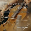 Envangeli、Cape Town Philharmonic Orchestra、Luvo Rasmeni、Thandiswa Mpongwana - I Believe Today in Tomorrow