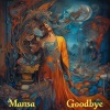 Mansa《Goodbye》[MP3/LRC]