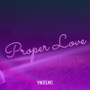Ynotlwc - Proper Love (Explicit)
