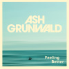 Ash Grunwald、Lachlan Bostock - Feeling Better