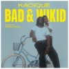 Kacique、Onespinn、Kaboom Music - Bad & Wikid