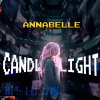 Annabelle、Tonger The creation of adam - Candle Light
