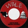 Wale - Ghetto Speak