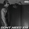 The Shark、KFMG - Dont Need Em (Explicit)