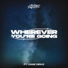 Hinez、Jaime Deraz - Wherever You're Going (feat. Jaime Deraz)