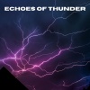 Gewitter Naturgeräusche Entspannungsmusik、Regengeräusche、Geräusche der Natur《Echoes of Thunder (Loopable, No Fade)》[MP3/LRC]