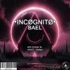 •INCØGNITØ• - BAEL (Original Mix)