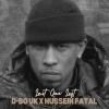 D-BO UK、Hussein Fatal - Last One Left (Real Meets Real)(feat. Hussein Fatal)(Explicit)
