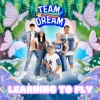 Team Dream、Amy Sheppard、George Sheppard、Whakaio Taahi、Jason Bovino、Jesse James Cameron、Kieran Barrett - Learning To Fly