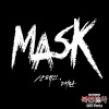 HENNEY、泰万《Mask》[MP3/LRC]