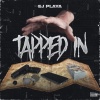 Ejplaya - TAPPED IN (Explicit)