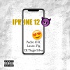 DJ Tiago Silva、PEDRO OFC、LUCAS MIL GRAU - IPHONE 12
