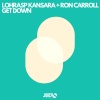 Lohrasp Kansara、Ron Carroll《Get Down》[MP3/LRC]