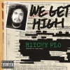 Ritchy Flo - We Get High (Explicit)
