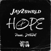 Jay2swrld、Jade - Hope (feat. Jade)(Special Version)
