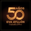 Eva  Ayllón - Nuestro Secreto / Que Somos Amantes
