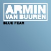 Armin van Buuren《Blue Fear》[MP3/LRC]