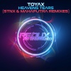 Toyax、STNX - Heavens Tears (STNX Extended Remix)