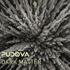 Pudova - Dark Matter