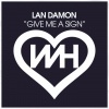 Lan Damon - Give Me A Sign