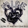 Lil Man、Manny Mack - No Love (feat. Manny Mack)(Explicit)