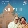 nina mehta、rajendra mehta、sachin gupta - Taj Mahal Mein Aa Jana (Ghazal Lofi)