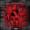 JHype、Militia、TMurda、Dawgpound《Show No Love (Explicit)》[MP3/LRC]