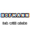 Hofmann - Ich will nicht