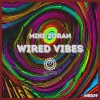 Mike Zoran - Wired Vibes