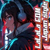 Yamato Hinomoto - らららEDM Japan style