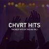 CHVRT H!TS - Bye Bye Love
