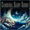 Classical Music For Relaxation、Classical Sleep Music、Sleep Music - Flower Duet - Leo Delibes - Classical Deep Sleep