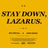 BIG SPECIAL、John Grant - STAY DOWN, LAZARUS (Explicit)