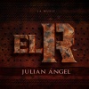 Julian Angel - El R