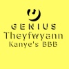Theyfwyann、Kanye’s BBB - Genius (feat. Kanye’s BBB)